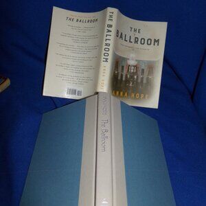 Vintage Hardcover Book - The Ballroom by Anna Hope - Dust Jacket -1st Edition